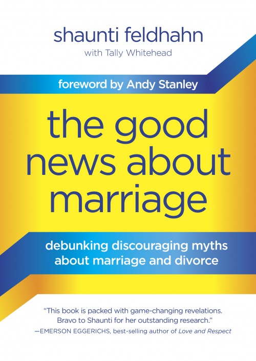 The Good News About Marriage - Shaunti Feldhahn
