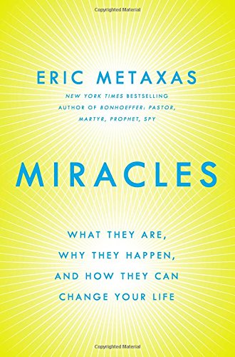 Miracles by Eric Metaxas