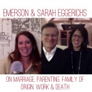 Emerson & Sarah Eggerichs